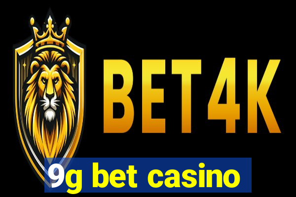 9g bet casino